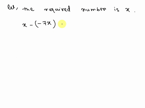 if-the-product-of-a-number-and-7-is-subtracted-from-the-number-the-result-is-2-more-than-the-number-find-the-number-62009