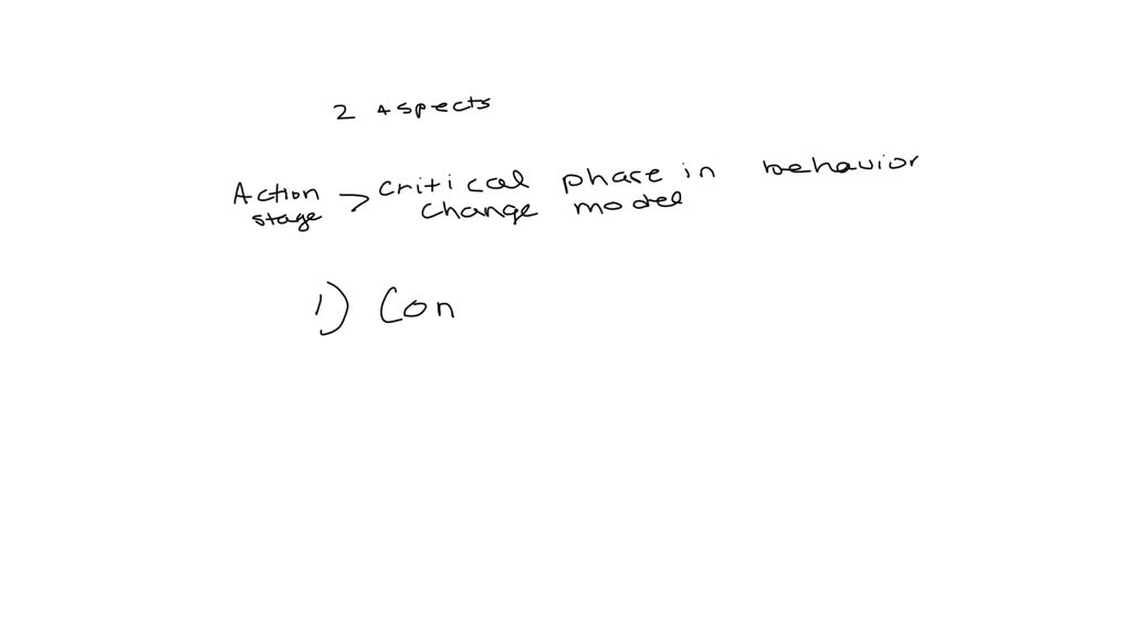 SOLVED: describe two aspects of the elements of the action stage of the ...