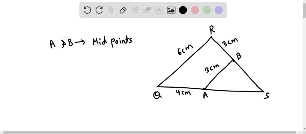 SOLVED: 'Points A and B are midpoints of the sides of triangle QRS What ...