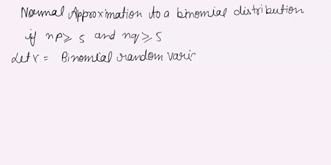 nomal-distibution-can-60-ustd-appoximt-binordal-dletribullon-explaln-how-dedoewhtn-choosa-lhe-cortoct-ansied-bolow-01-inp-2-andnqz-ihe-normal-dislbuition-can-bn-usod-0b-mnp-and-nq-the-normal-07157