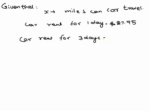 a-car-rental-agency-advertised-renting-a-car-for-2795-per-day-and-027-per-mile-if-kevin-rents-this-car-for-3-days-how-many-whole-miles-can-he-drive-on-a-100-budget