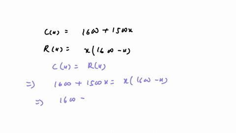 f-a-company-has-total-costs-cx-1600-1500x-and-the-total-revenue-is-rr-x1600-x-find-the-break-even-points-when-there-aren-any-protit-69474