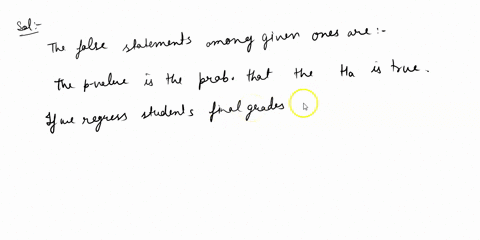 question-7-15-pts-from-what-you-learned-in-this-class-which-of-the-following-statements-are-wrong-select-all-the-p-value-is-the-probability-that-the-alternative-hypothesis-is-true-even-if-in-31746