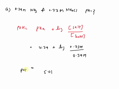 a-calculate-the-ph-of-the-039-m-nh-073-m-nhci-buffer-system-ph-b-what-is-the-pe-after-the-addition-of-200-ml-of-0075-m-naoh-to-800-ml-of-the-buffer-solution-ph-50822