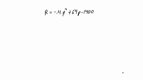 maximize-and-minimize-functions-1-the-profits-of-a-small-company-are-related-to-the-price-of-its-only-product-the-relation-is-where-r-is-the-income-in-thousands-r-p-04p2-64p-1400-of-dollars-71359