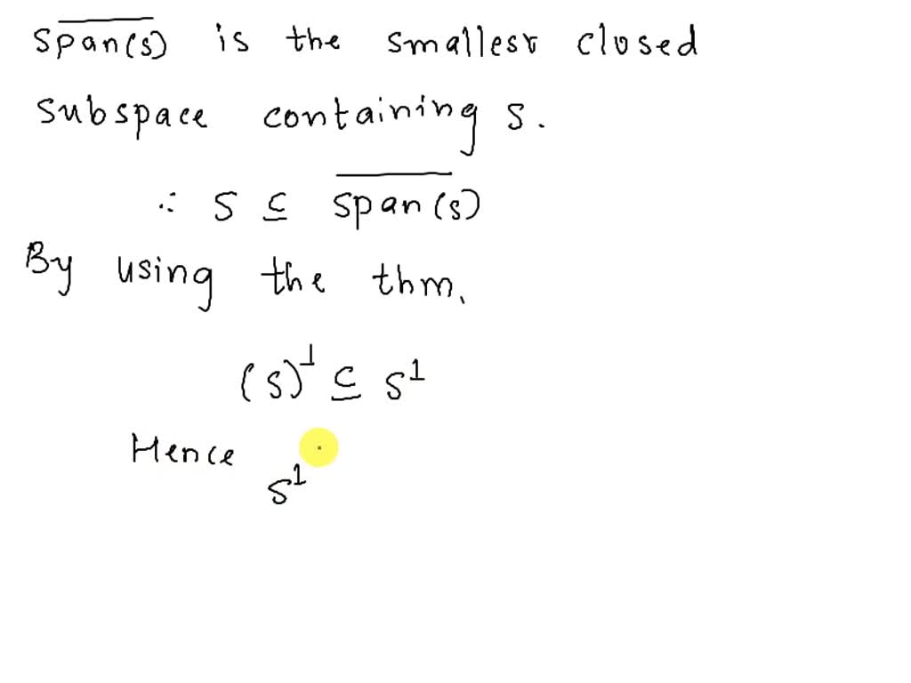 SOLVED Show that if S ⊂ H is a closed subspace, then ker (Ps) = S⊥