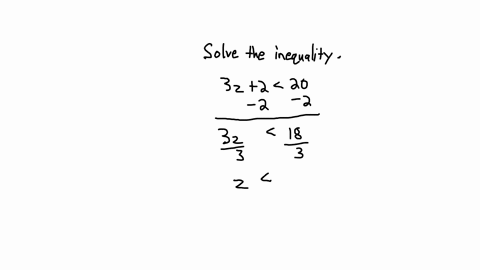 consider-the-following-inequality-3z-2-20-solve-the-linear-inequality-for-the-given-variable-simplify-and-express-your-answer-in-algebraic-notation