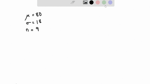 samples-of-size-n-9-are-selected-from-a-population-with-80-with-18-what-is-the-standard-error-for-the-distribution-of-sample-means-a-6-b-80-c-18-d-2-00637
