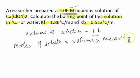 a-researcher-prepared-a-206-m-aqueous-solution-in-ca-clo4-2-calculate-the-boiling-point-of-this-solution-in-oc-for-water-kf-186-oc-m-and-kb-0512-oc-ma10105b9895c9684d11149e10316-47425