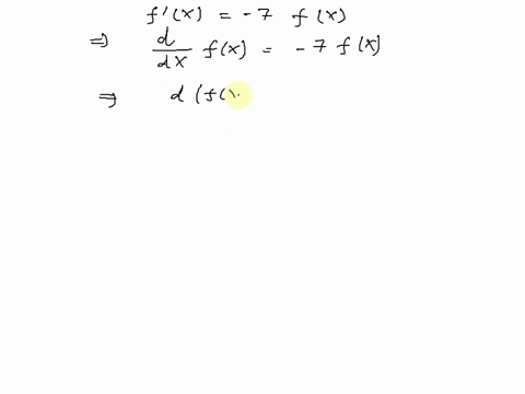 find-the-general-form-of-f-if-f-x-7fx-fx-use-as-the-arbitrary-constant-79585