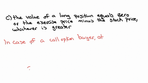 51-which-one-of-the-following-statements-is-not-true-about-the-value-of-a-call-option-at-expiration-a-a-short-position-in-a-call-option-will-result-in-a-loss-if-the-stock-price-exceeds-the-exercise-pr
