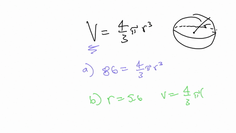 given-the-formula-for-determining-thevolume-of-a-sphere-is-v-a-write-the-equation-that-you-would-solve-to-determine-the-radius-of-a-sphere-that-has-a-volume-of-86-cubic-inches-preview-bevalu-68746