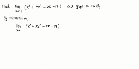 in-exercises-7-14-determine-the-limit-by-substitution-support-graphically-lim-_-x-rightarrow-1-left-x-3-3-x-2-2-x-17-right