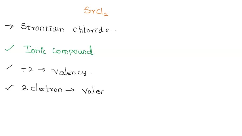 SOLVED Strontium chloride, SrCl2 Is ionic or covalent