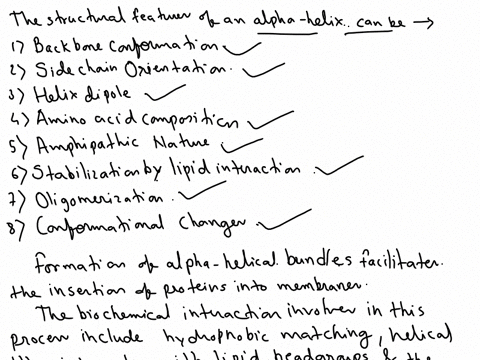 describe-the-structural-features-of-an-alpha-helix-under-certain-conditions-alpha-helical-bundles-can-form-and-can-facilitate-protein-insertion-into-membranes-discuss-how-they-could-achieve-21474