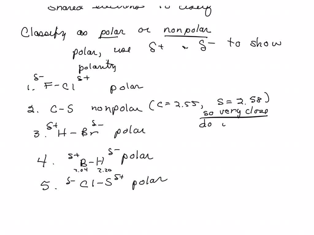 SOLVED: Define Electronegativity. Classify The Following Bonds As Polar ...