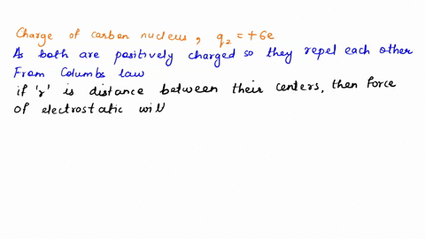 which-has-charge-e-is-situated-to-the-left-of-carbon-nucleus_-which-has-a-hydrogen-nucleus-charge-6e-which-statement-is-true-a-the-electrical-force-experienced-by-the-hydrogen-nucleus-is-to-45408