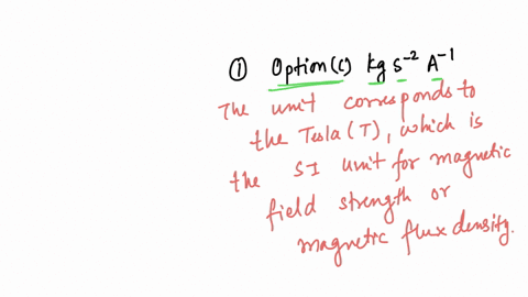 1-the-base-unit-of-magnetic-field-intensity-is-a-mathrmkg-mathrmm2-mathrms-2-a-1-b-mathrmkg-mathrms-2-mathrma-c-mathrmkg-mathrms-2-mathrma-1-d-mathrmkg-mathrms-1-a-1-2-the-back-of-the-hand-feels-cold