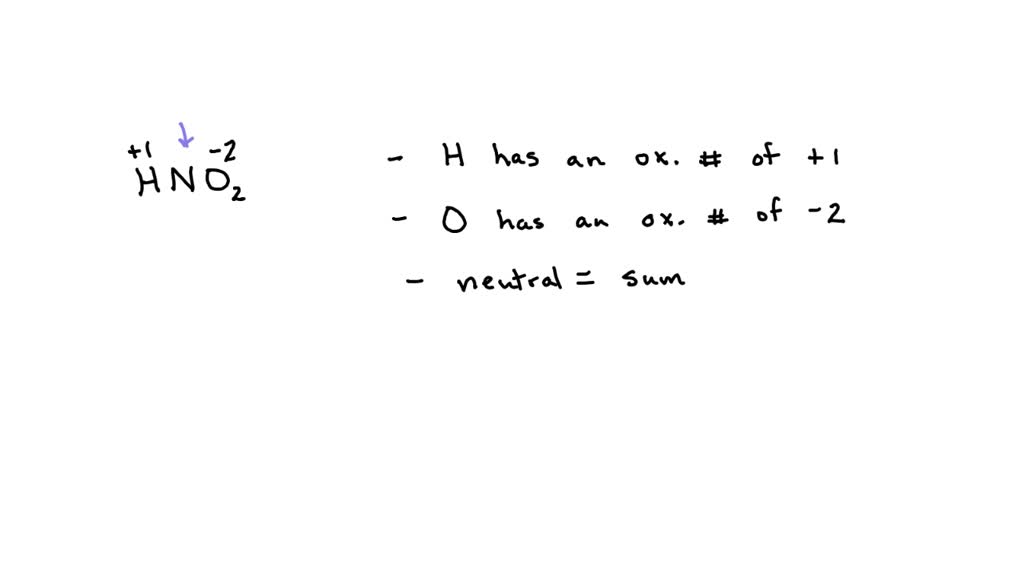 SOLVED: what is the oxidation number of nitrogen in HNO2?