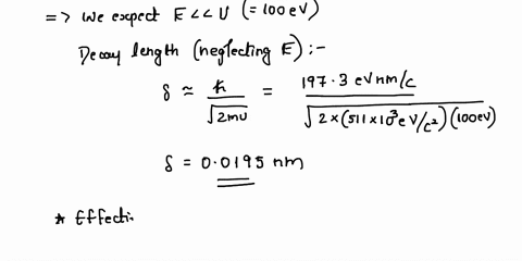 problem-3-estimate-the-ground-state-for-an-electron-confined-to-potential-well-of-width-0200-nm-and-height-100-ev_-what-is-the-effective-well-width-of-the-infinite-well-hint-consider-an-iter-63623
