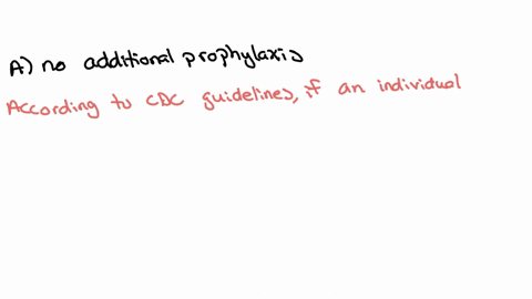 question-about-girl-above-20-years-old-she-had-rta-and-she-take-full-schedule-immunizations-which-of-the-following-is-the-most-appropriate-prevention-intervention-according-to-td-a-no-additional-proph