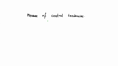the-most-commonly-encountered-measure-of-central-tendency-is-the-mean-mode-median-standard-deviation-98388