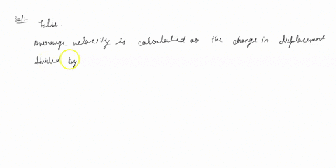 question-3-the-average-velocity-is-the-change-in-acceleration-divided-by-the-change-in-time-true-false-60787
