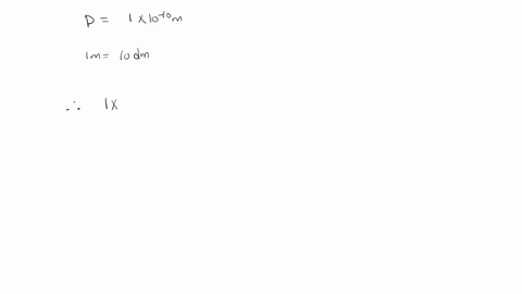 question-1-the-dlameter-of-a-atom-is-approximately-10-110-m-what-is-the-diameter-in-decireters-110-dm-dm-10-dm-i10-dm-98673