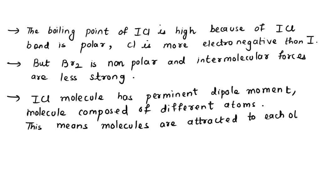 SOLVED The boiling point of Clz is lower than the boiling point of Br2