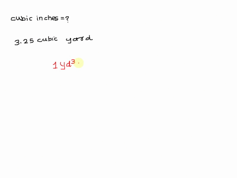 how-many-cubic-inches-are-there-in-325-yd3-express-the-volume-in-cubic-inches-to-three-significant-figures-azd-in-submit-request-answer-56155