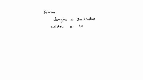 the-length-of-a-rectangle-is-30-inches-the-width-of-the-rectangle-is-12-inches-what-is-the-area-of-the-rectangle