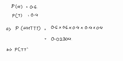 1-a-biased-coin-has-probability-p-06-of-coming-up-heads-the-coin-is-tossed-5-times-assume-that-the-tosses-are-independent-a-what-is-the-probability-that-the-first-two-tosses-are-heads-and-th-93638