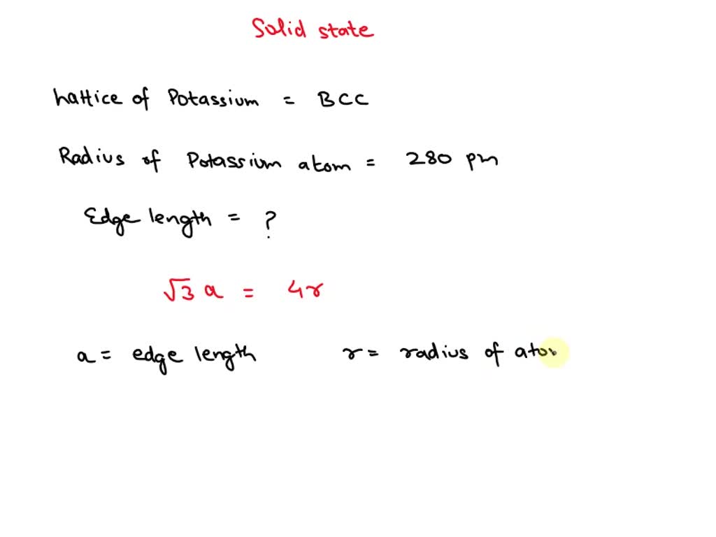 SOLVED: the unit cell of potassium is bcc. if radius of potassium atom ...