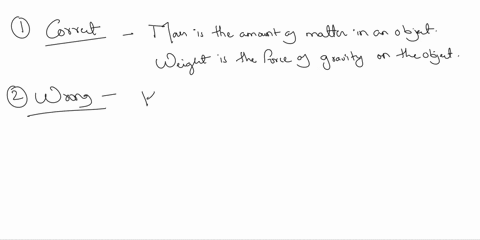 decide-which-of-the-following-statements-about-mass-and-weight-are-true-and-which-are-false-mass-is-the-amount-of-matter-in-an-object-choose-while-weight-is-the-force-of-gravity-acting-on-ki-77405