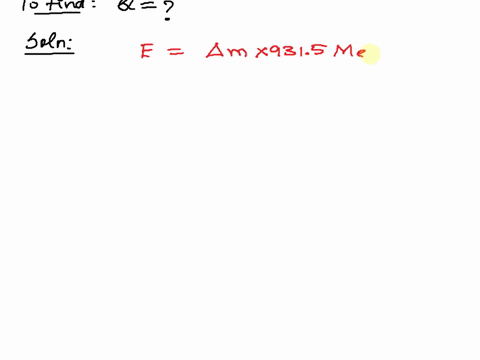 consider-the-following-nuclear-reaction-116c-115b-01e-and-determine-the-q-value-or-total-energy-released-in-mev-in-this-process-let-the-atomic-mass-of-116c-be-110114-u-the-atomic-mass-of-115-58878