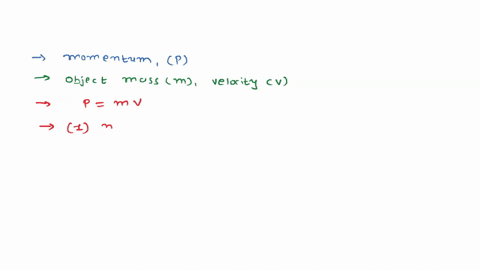 what-is-the-momentum-of-an-object-of-mass-m-moving-with-a-velocity-v-1-m-500-kg-v-3000-m-s-1-find-momentum-2-m-60-kg-v900-m-s-1-find-momentum