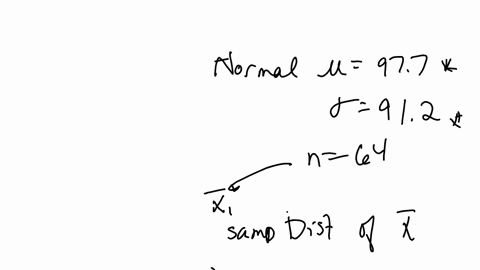 question-7-a-population-of-values-has-a-normal-distribution-with-mu977-and-sigma912-a-random-sample-of-size-n64-is-drawn-a-what-is-the-mean-of-the-distribution-of-sample-means-mu_x-b-what-is-the-stand