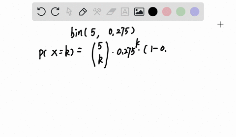 assume-that-a-procedure-yields-a-binomial-distribution-with-a-trial-repeated-n-5-times-use-some-form-of-technology-to-find-the-probability-distribution-given-the-probability-p-0275-of-succes-04218