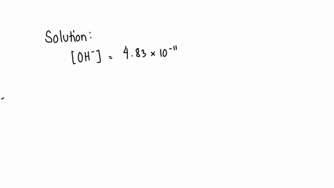 the-hydroxide-ion-concentration-of-a-solution-is-483x10-11-m-what-is-the-poh-of-the-solution-express-your-answer-to-two-decimal-positions