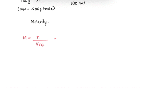 100-g-of-x-mw-200-gmole-is-added-to-100-ml-of-water-assuming-all-of-it-dissolves-what-is-the-molarity-of-the-solution-73042