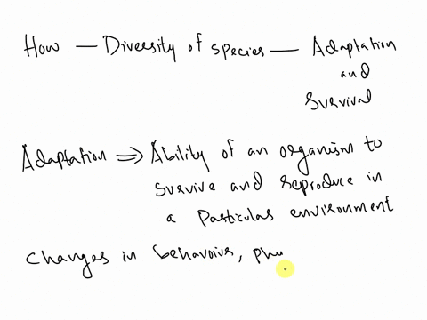 how-does-the-diversity-of-species-increase-the-probability-of-adaptation-and-survival-of-organisms-in-changing-environments-03524
