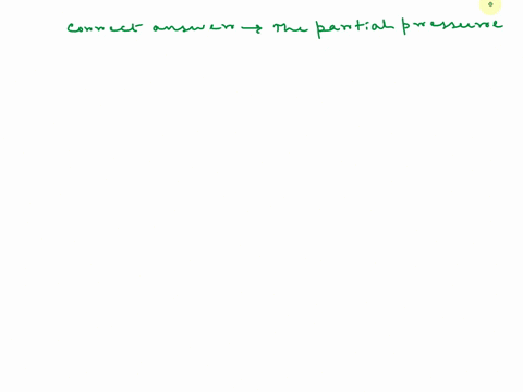 which-of-the-following-is-correct-question-8-options-a-the-partial-pressure-of-oxygen-in-systemic-venous-blood-is-normally-40-mm-hg-b-the-partial-pressure-of-carbon-dioxide-in-systemic-venou-71049