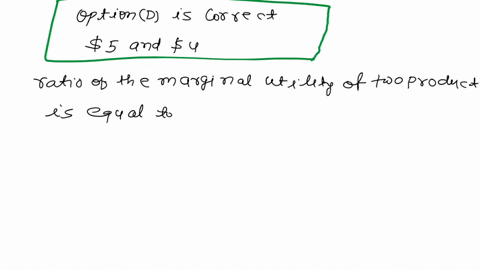 economics-1-the-marginal-utility-of-the-last-unit-of-apples-consumed-is-10-and-the-marginal-utility-of-the-last-unit-of-bananas-consumed-is-8-what-set-of-prices-for-bananas-respectively-woul-76014