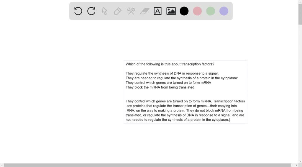 Solved:which Of The Following Is True About Transcription Factors? They  Regulate The Synthesis Of Dna In Response To A Signal. They Are Needed To  Regulate The Synthesis Of A Protein In The Solved:which Of The Following Is True About Transcription Factors? They  Regulate The Synthesis Of Dna In Response To A Signal. They Are Needed To  Regulate The Synthesis Of A Protein In The