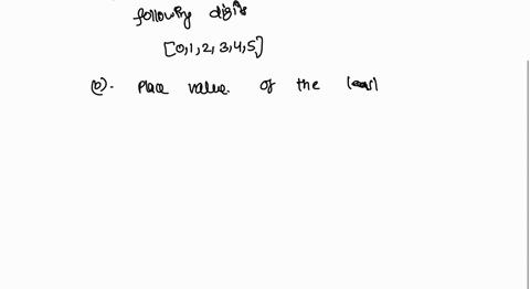 4-this-question-is-about-converting-between-base-10-and-base-6-a-what-digits-are-used-in-the-base-six-number-system-what-are-the-first-4-place-values-in-the-base-six-number-system-what-does-34267