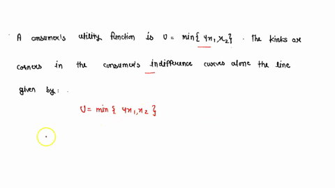 a-consumers-utility-function-is-given-by-u-min4x1-x2-the-kinks-or-corners-in-the-consumers-indifference-curves-occur-alone-the-line-given-by-81668