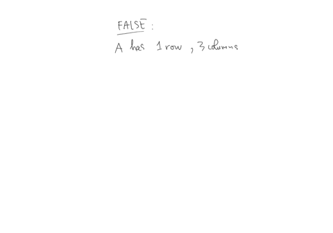 if-a-is-a-matrix-with-1-row-and-3-columns-and-b-is-a-matrix-with-3-rows-and-1-column-then-we-can-say-axb-bxa-true-or-false