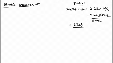 the-osmotic-pressure-of-222-wvcacl2-solution-at-27oc-is-r-008-l-atmkmol-a-48j-b-48-atm-c-144j-d-144-atm-50434