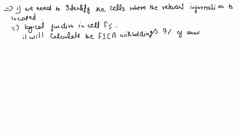 question-enter-a-logical-function-in-cell-f5-that-calculates-employee-fica-withholding-if-the-employee-is-full-time-and-has-at-least-one-dependent-then-he-or-she-pays-7-of-the-annual-salary-78838