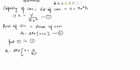 a-tin-cylindrical-can-is-to-have-a-given-capacity-find-the-ratio-of-height-to-diameter-if-the-amount-of-tin-is-to-be-a-minimum-62938